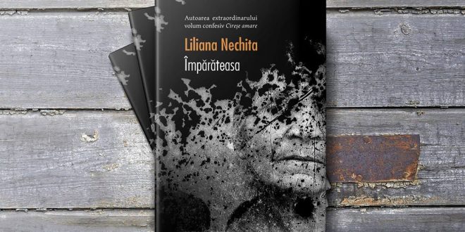 „Împărăteasa” – noua carte a vrâncencei Liliana Nechita la&nbsp;Humanitas